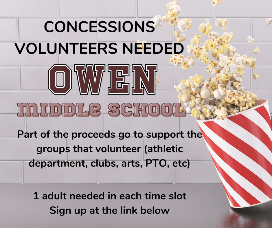 Concessions Volunteers Needed at Owen Middle School