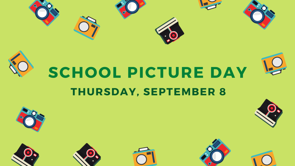 image of small colorful cameras around text that reads "school picture day thursday, september 8"
