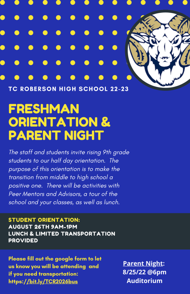 Freshman Orientation and Parent Night T.C. Roberson High