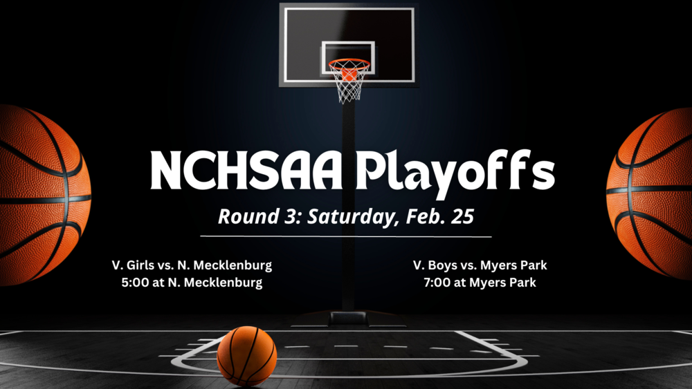 Backround image of bball hoop with three basketball, text overlay reads: NCHSAA Playoffs Round 3: Saturday, Feb. 24