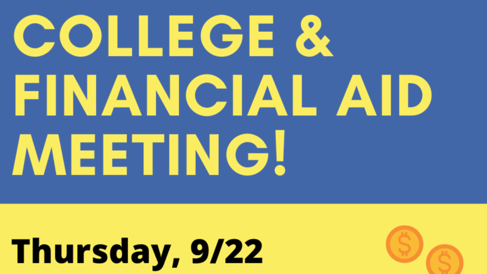 College & Financial Aid Meeting 9/22